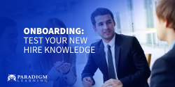 Onboarding: Test Your New Hire Knowledge