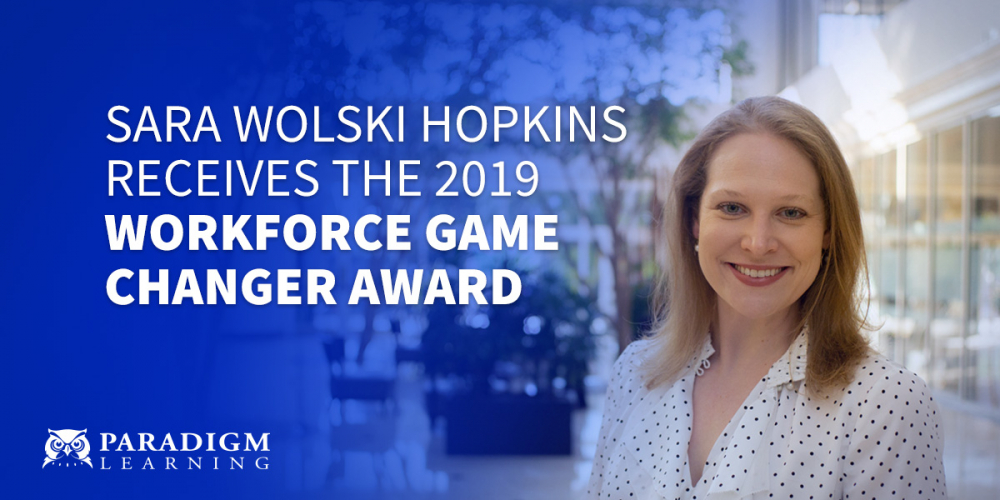 Sara Wolski Hopkins Receives 2019 Workforce Game Changer Award | Paradigm Learning